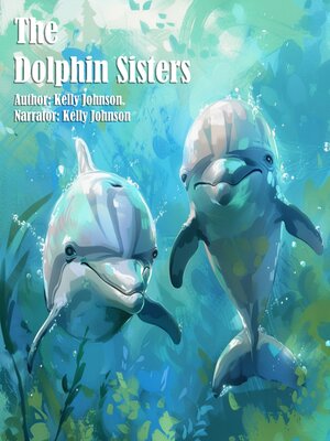 cover image of The Sister Dolphins